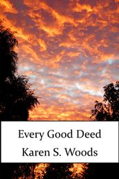 Every Good Deed