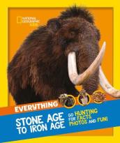 Everything: Stone Age to Iron Age