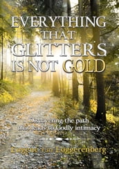Everything that glitters is not gold