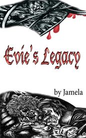 Evie s Legacy