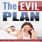 Evil Plan, The
