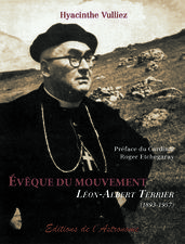 Evêque du mouvement Léon-Albert Terrier (1893-1957)