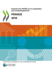 Examens de l OCDE sur la coopération pour le développement : France 2018