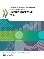 Examens de l OCDE sur la coopération pour le développement : Union européenne 2018