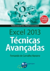 Excel 2013 Técnicas Avançadas  2ª edição