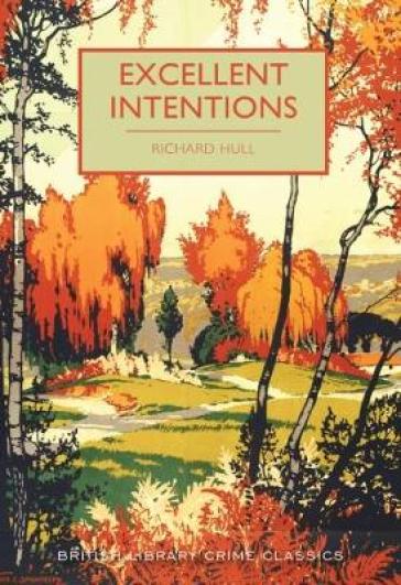 Excellent Intentions - Richard Hull