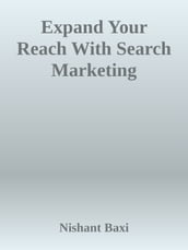 Expand Your Reach With Search Marketing