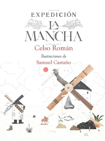 Expedición La Mancha - Celso Román - Samuel Castaño Mesa