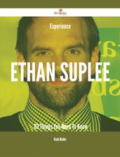 Experience Ethan Suplee - 83 Things You Need To Know