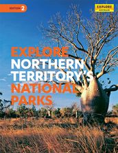 Explore Northern Territory s National Parks