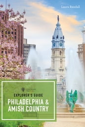 Explorer s Guide Philadelphia & Amish Country (First) (Explorer s 50 Hikes)