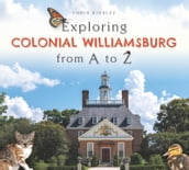 Exploring Colonial Williamsburg from A to Z