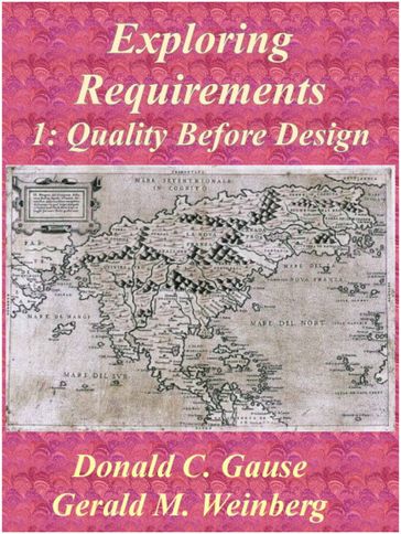 Exploring Requirements 1: Quality Before Design - Gerald M. Weinberg