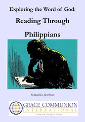 Exploring the Word of God: Reading Through Philippians