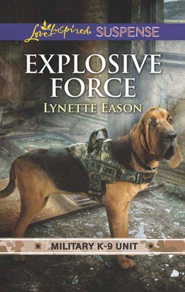 Explosive Force - Lynette Eason