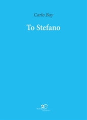 Extracts From: To Stefano