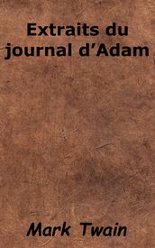 Extraits du journal d Adam
