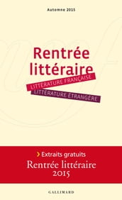 Extraits gratuits - Rentrée littéraire Gallimard 2015