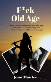 F*ck Old Age