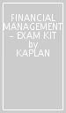 FINANCIAL MANAGEMENT - EXAM KIT