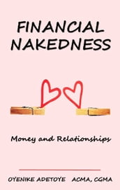 FINANCIAL NAKEDNESS