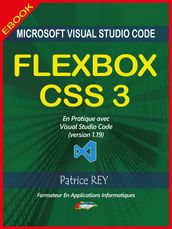 FLEXBOX CSS3 (2eme edition)