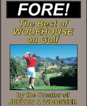 FORE! Humorous Golf Stories by P.G. Wodehouse