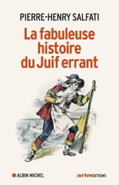 La Fabuleuse Histoire du juif errant