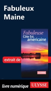 Fabuleux Maine