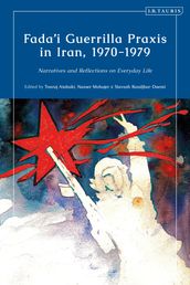 Fada i Guerrilla Praxis in Iran, 1970 - 1979