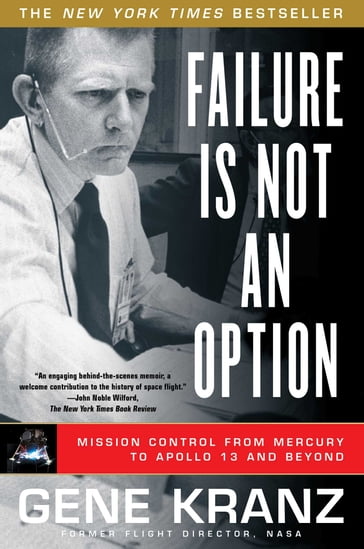 Failure Is Not an Option - Gene Kranz