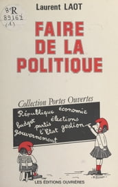 Faire de la politique