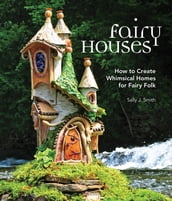 Fairy Houses