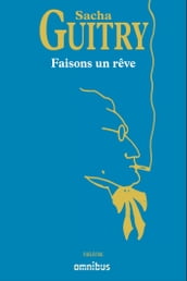 Faisons un rêve