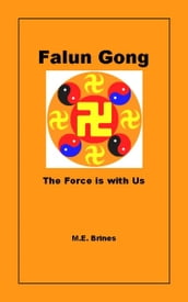 Falun Gong: The Force is With Us