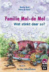 Familie Mol-de Mol, wat stinkt daar zo?