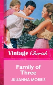 Family of Three (Mills & Boon Vintage Cherish)