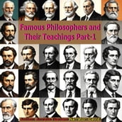Famous Philosophers and Their Teachings Part-1