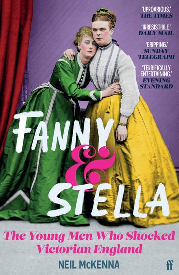 Fanny and Stella - Neil McKenna