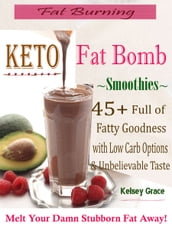 Fat Burning Keto Fat Bomb Smoothies