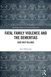 Fatal Family Violence and the Dementias