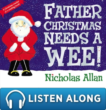 Father Christmas Needs a Wee - Nicholas Allan