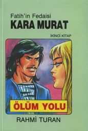 Fatih in Fedaisi Kara Murat 2-Ölüm