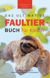 Faultier Bücher Das Ultimative Faultier Buch für Kinder