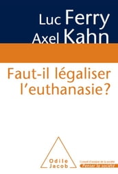 Faut-il légaliser l euthanasie ?