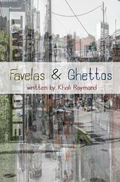 Favelas & Ghettos