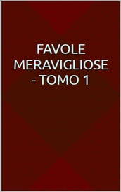 Favole meravigliose - Tomo 1