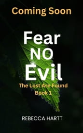 Fear No Evil (The Lost Are Found, Book 1)
