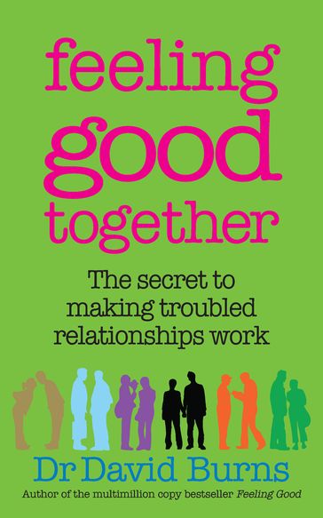 Feeling Good Together - Dr David Burns