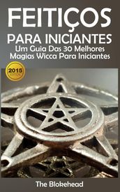 Feitiços para iniciantes: um guia das 30 melhores magias Wicca para iniciantes